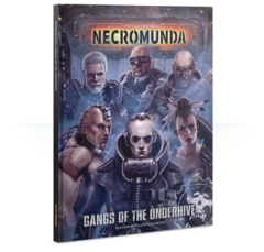 Necromunda: Gangs Of The Underhive